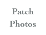 Patch
Photos